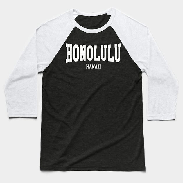 Honolulu, Hawaii - HI Arched Type Baseball T-Shirt by thepatriotshop